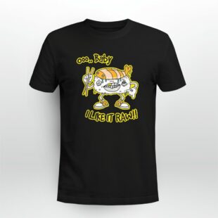 Wu-tang Clan Meme I Like It Raw Tshirt