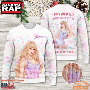 Taylor Swift I Dont Wanna Keep Secrets Just To Keep You Christmas Ugly Sweater