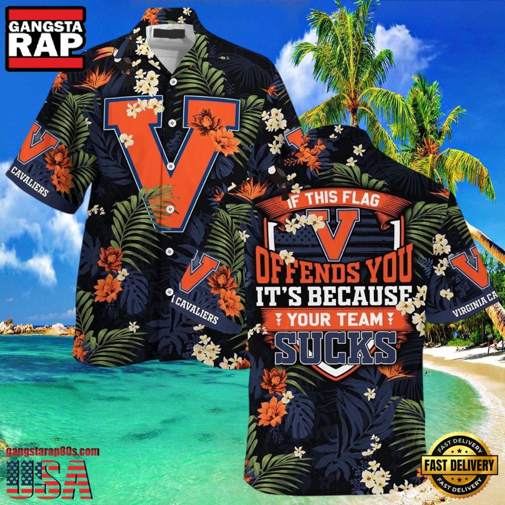 NCAA Virginia Cavaliers Offends You Trendy New Design Hawaiian Shirt NCAA Virginia Cavaliers Offends You Trendy New Design Hawaiian Shirt