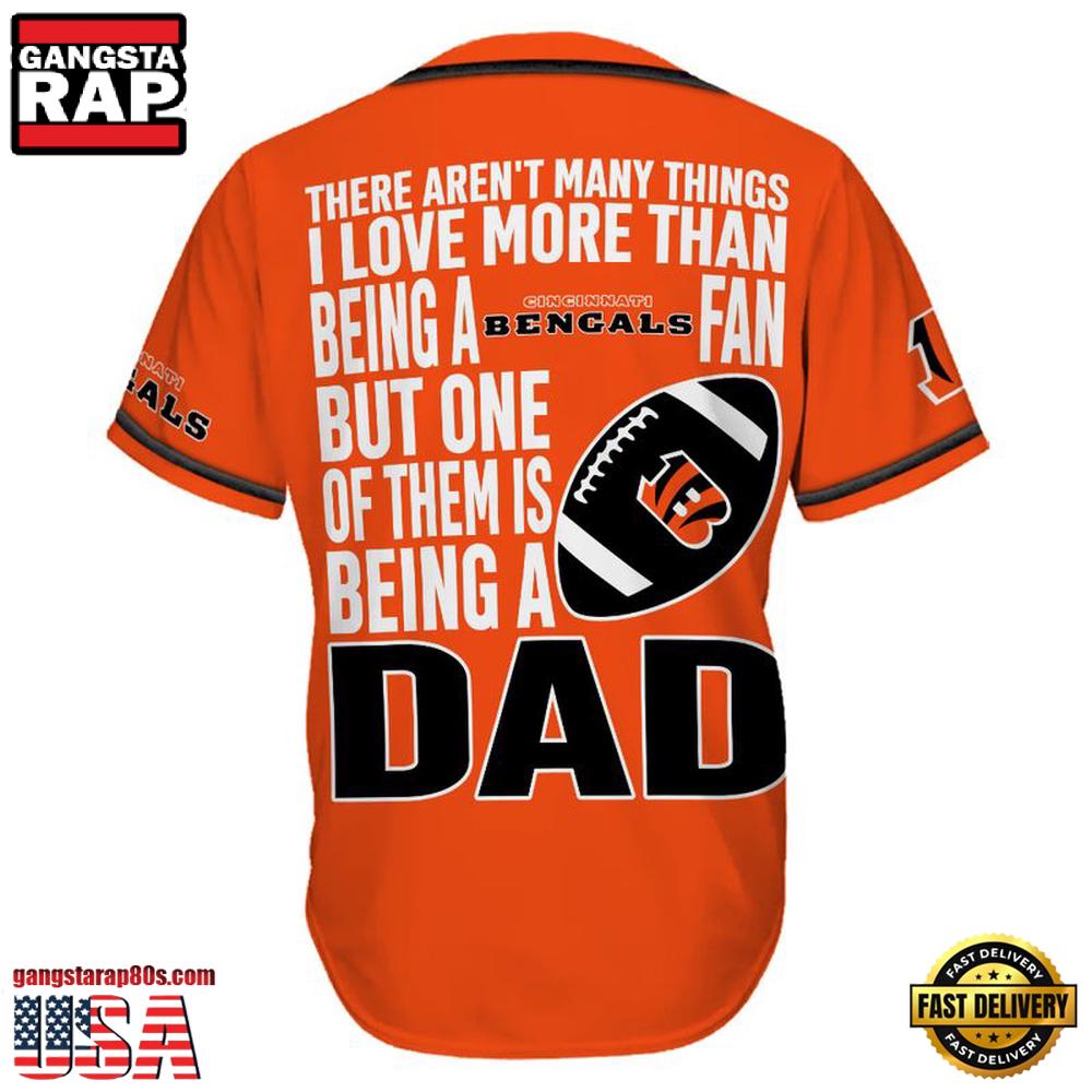 NFL Custom Name Cincinnati Bengals I Love Being A Dad Father's Day New Design Baseball Jersey Shirt NFL Custom Name Cincinnati Bengals I Love Being A Dad Father's Day New Design Baseball Jersey Shirt