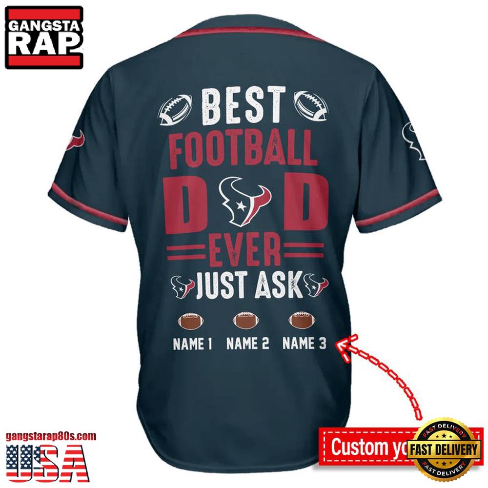 NFL Custom Name Houston Texans Best Dad Ever New Design Baseball Jersey Shirt NFL Custom Name Houston Texans Best Dad Ever New Design Baseball Jersey Shirt