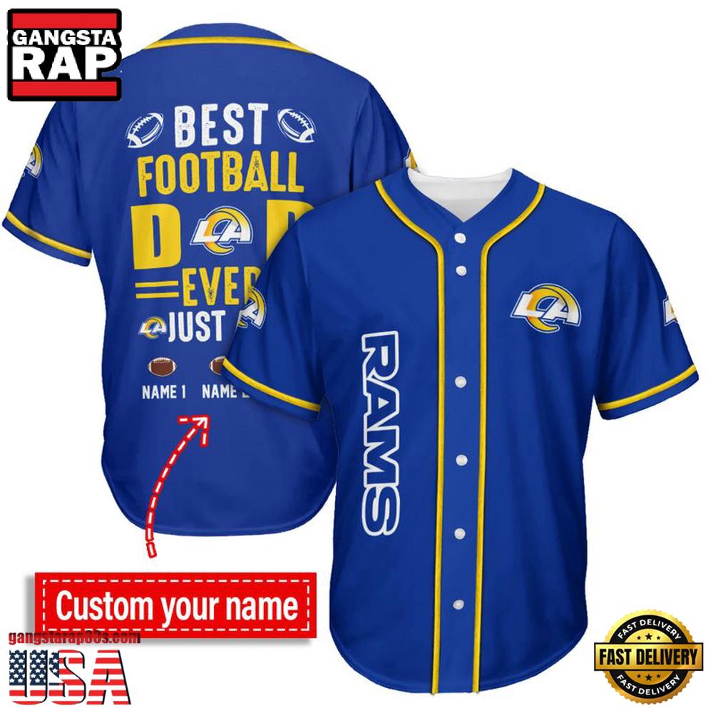 NFL Custom Name Los Angeles Rams Best Dad Ever New Design Baseball Jersey Shirt NFL Custom Name Los Angeles Rams Best Dad Ever New Design Baseball Jersey Shirt