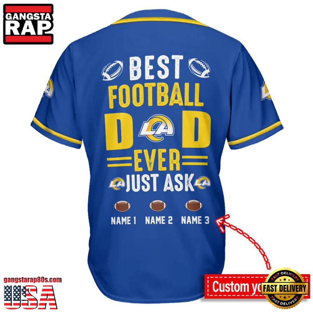 NFL Custom Name Los Angeles Rams Best Dad Ever New Design Baseball Jersey Shirt NFL Custom Name Los Angeles Rams Best Dad Ever New Design Baseball Jersey Shirt