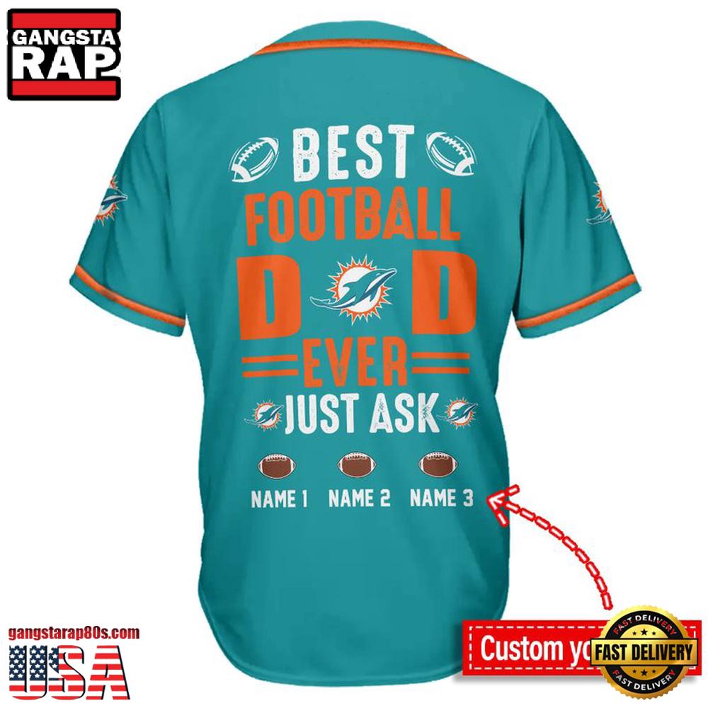 NFL Custom Name Miami Dolphins Best Dad Ever New Design Baseball Jersey Shirt NFL Custom Name Miami Dolphins Best Dad Ever New Design Baseball Jersey Shirt