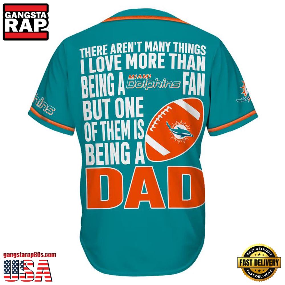 NFL Custom Name Miami Dolphins I Love Being A Dad Father's Day New Design Baseball Jersey Shirt NFL Custom Name Miami Dolphins I Love Being A Dad Father's Day New Design Baseball Jersey Shirt
