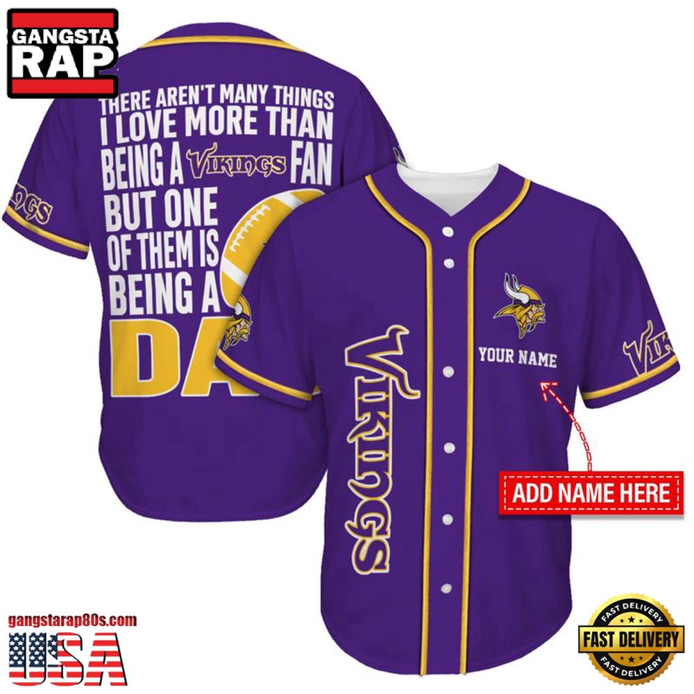 NFL Custom Name Minnesota Vikings I Love Being A Dad Father's Day New Design Baseball Jersey Shirt NFL Custom Name Minnesota Vikings I Love Being A Dad Father's Day New Design Baseball Jersey Shirt