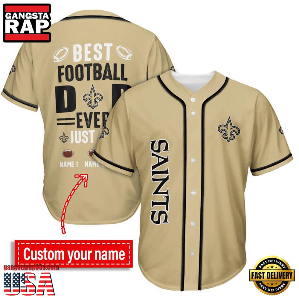 NFL Custom Name New Orleans Saints Best Dad Ever New Design Baseball Jersey Shirt NFL Custom Name New Orleans Saints Best Dad Ever New Design Baseball Jersey Shirt