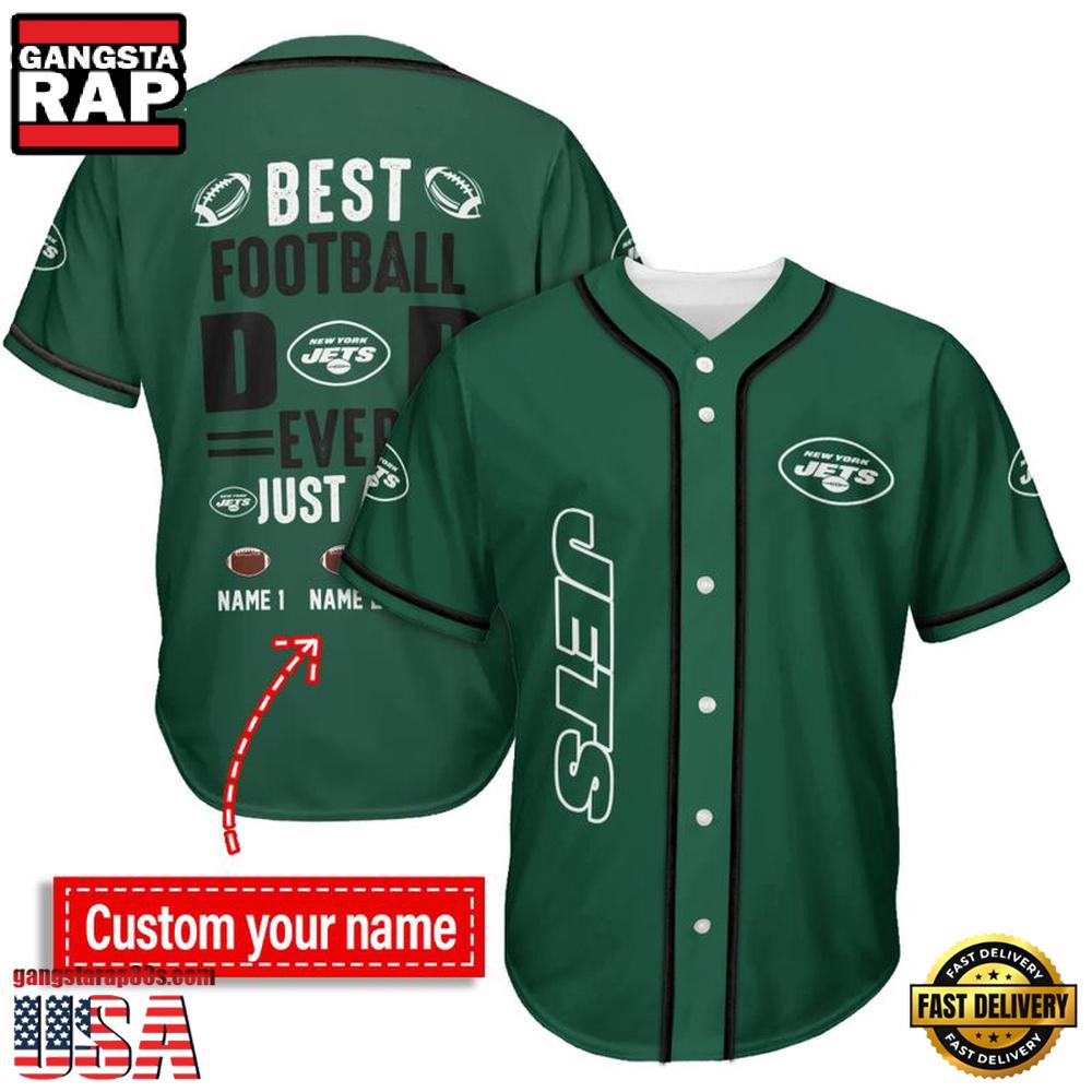 NFL Custom Name New York Jets Best Dad Ever New Design Baseball Jersey Shirt NFL Custom Name New York Jets Best Dad Ever New Design Baseball Jersey Shirt