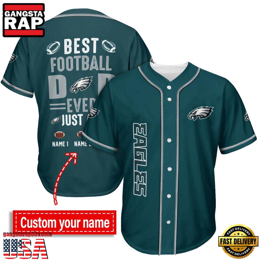 NFL Custom Name Philadelphia Eagles Best Dad Ever New Design Baseball Jersey Shirt NFL Custom Name Philadelphia Eagles Best Dad Ever New Design Baseball Jersey Shirt