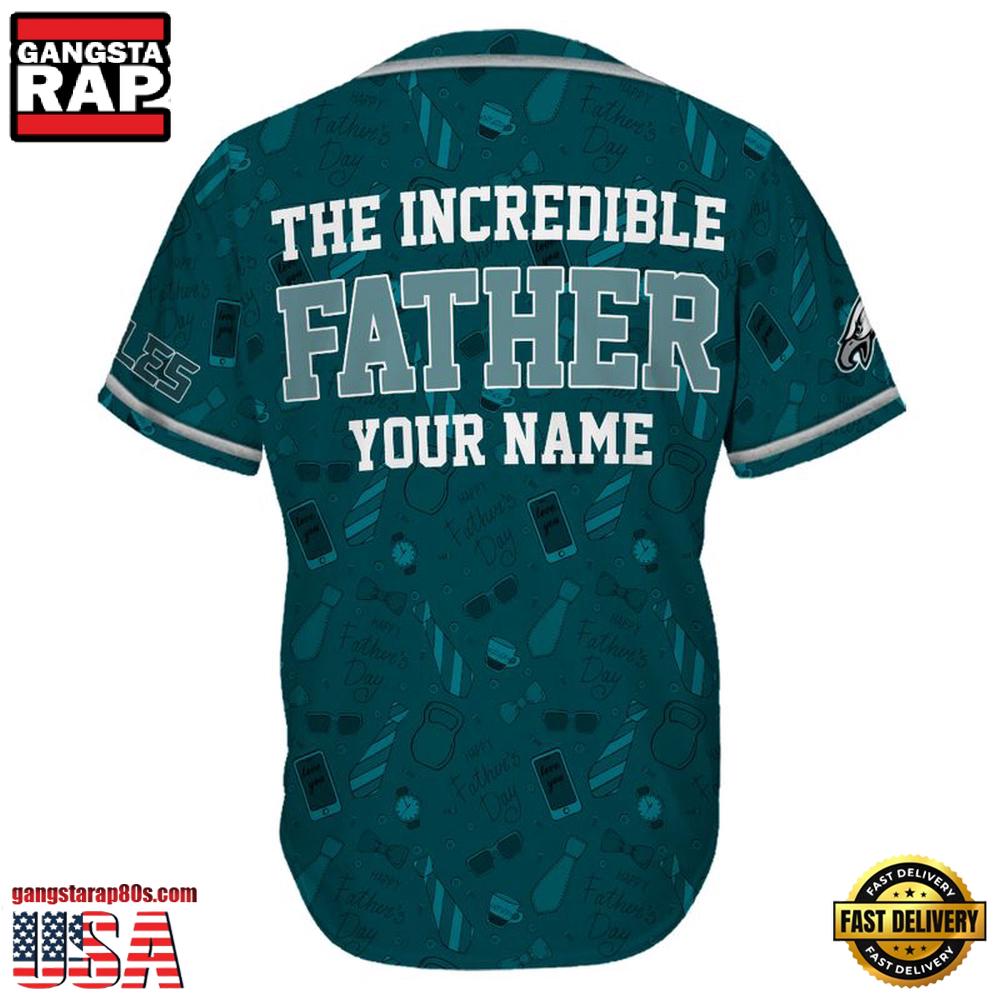NFL Custom Name Philadelphia Eagles The Increadible Father New Design Baseball Jersey Shirt NFL Custom Name Philadelphia Eagles The Increadible Father New Design Baseball Jersey Shirt