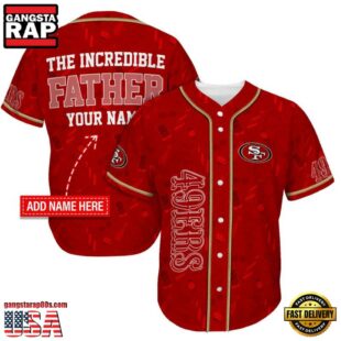 NFL San Francisco 49ers The Increadible Father Baseball Jersey