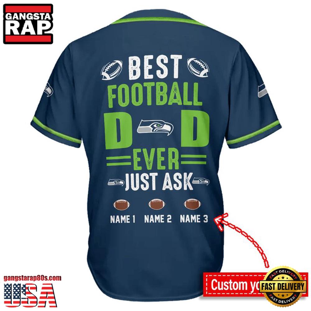 NFL Custom Name Seattle Seahawks Best Dad Ever New Design Baseball Jersey Shirt NFL Custom Name Seattle Seahawks Best Dad Ever New Design Baseball Jersey Shirt