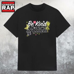 Backline Be Kind To Your Mind T Shirt