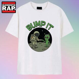 Bump It Alien T Shirt
