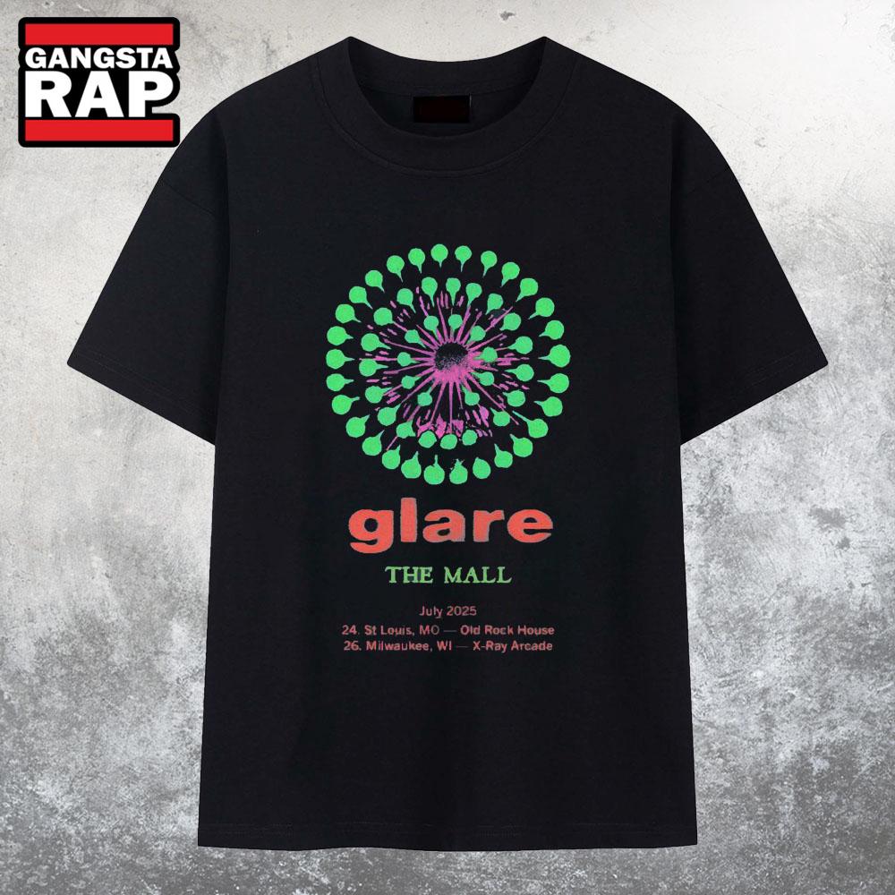 Glare The Mall July 2025 Tour T Shirt Glare The Mall July 2025 Tour T Shirt