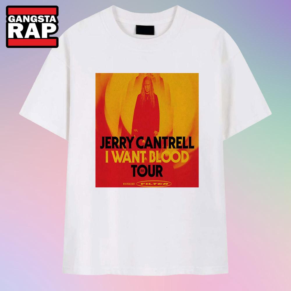 Jerry Cantrell I Want Blood Tour 2025 T Shirt Jerry Cantrell I Want Blood Tour 2025 T Shirt