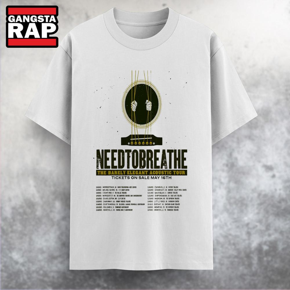 Needtobreathe The Barely Elegant Acoustic Tour May 2025 T Shirt Needtobreathe The Barely Elegant Acoustic Tour May 2025 T Shirt