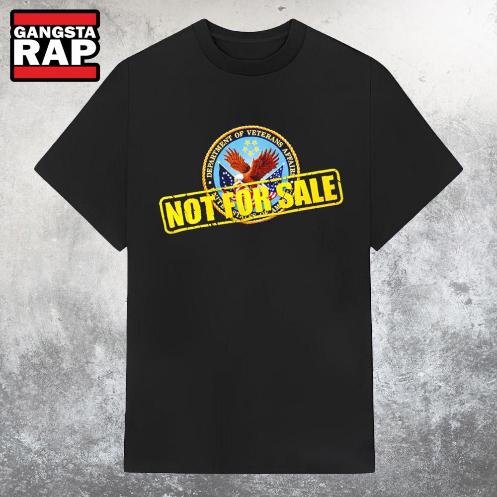 Not for Sale United States Department of Veterans Affairs T Shirt Not for Sale United States Department of Veterans Affairs T Shirt