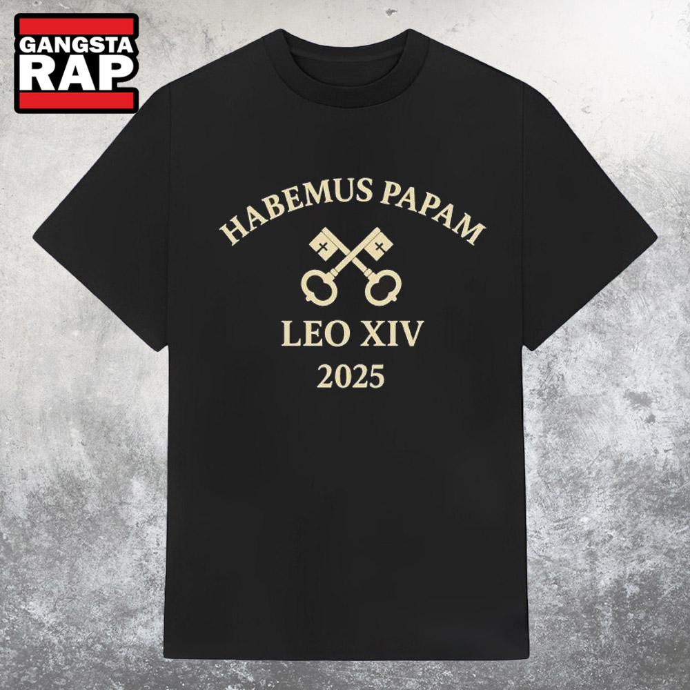 Original Habemus Papam Pope Leo XIV 2025 Catholic T Shirt Original Habemus Papam Pope Leo XIV 2025 Catholic T Shirt