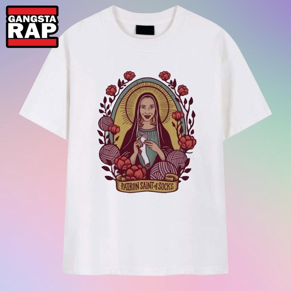 Patron Saint Of Socks T Shirt Patron Saint Of Socks T Shirt