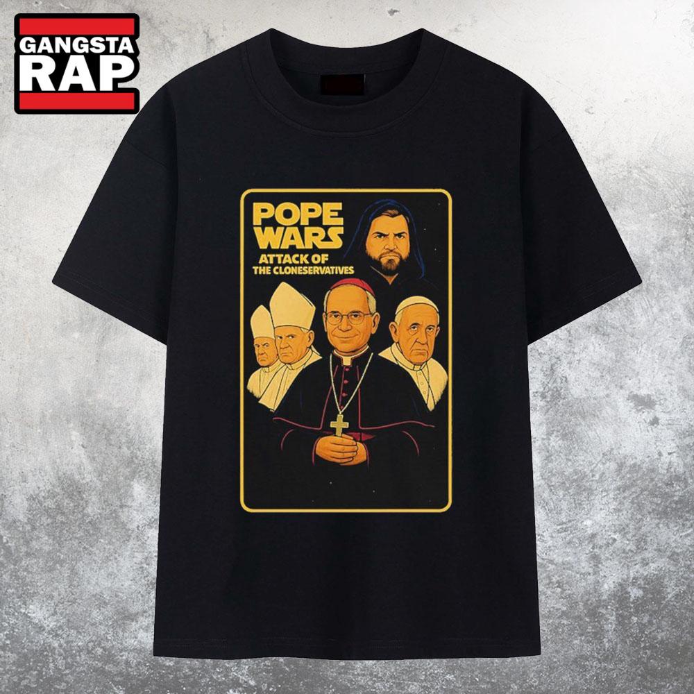 Pope Wars Attack Of The Cloneservatives Star Wars T Shirt Pope Wars Attack Of The Cloneservatives Star Wars T Shirt