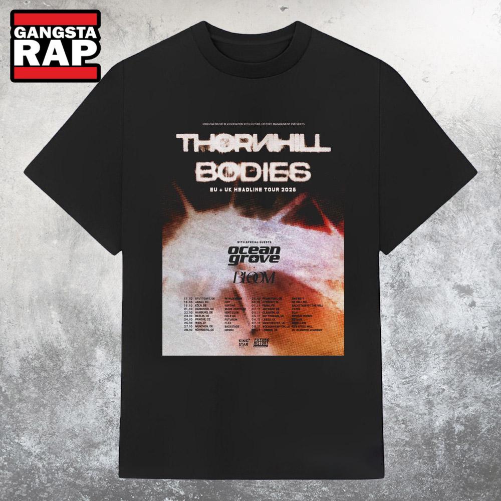 Thornhill Bodies EU & UK Headline Tour 2025 T Shirt Thornhill Bodies EU & UK Headline Tour 2025 T Shirt