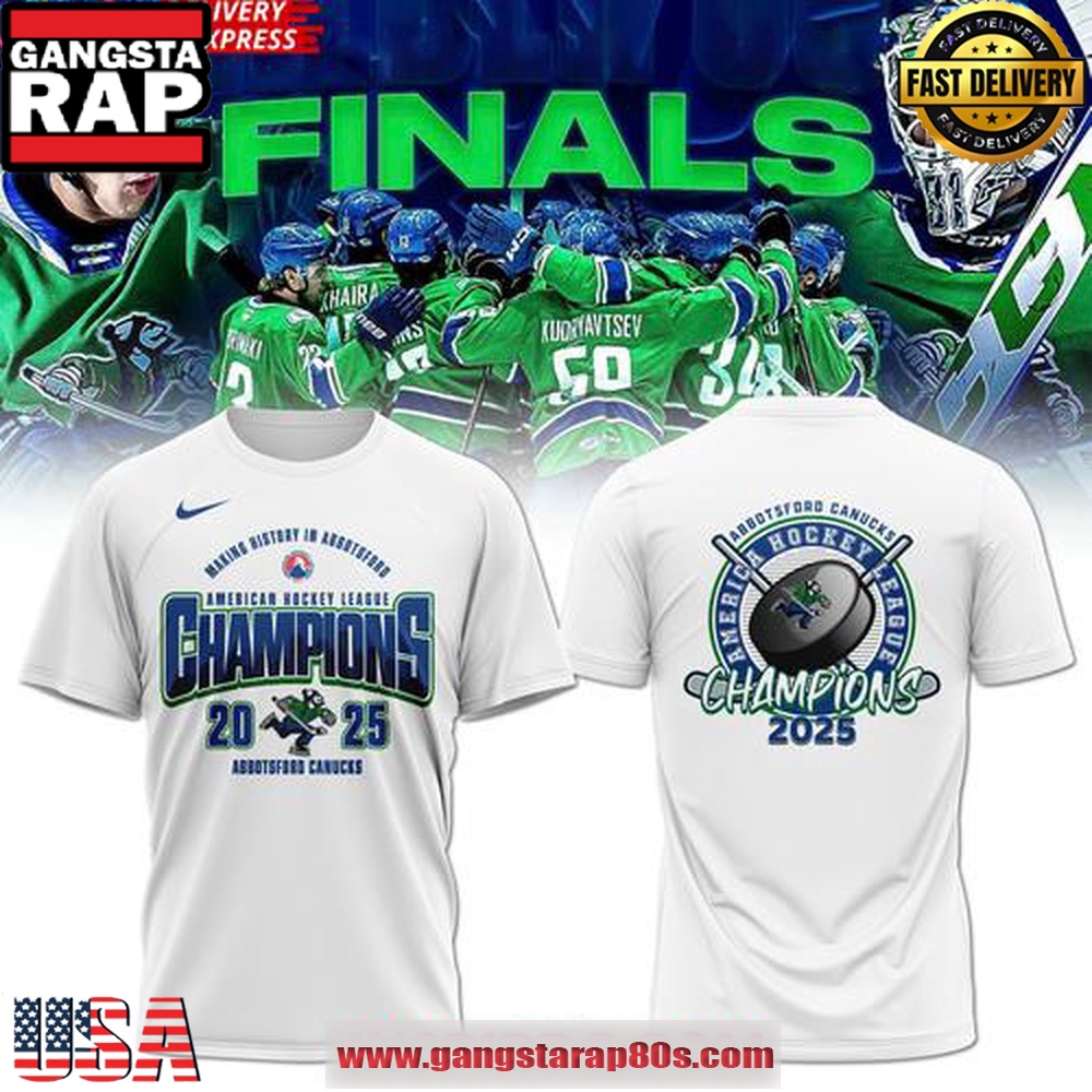 Abbotsford Canucks 2025 AHL Champions White Unisex T Shirt Abbotsford Canucks 2025 AHL Champions White Unisex T Shirt