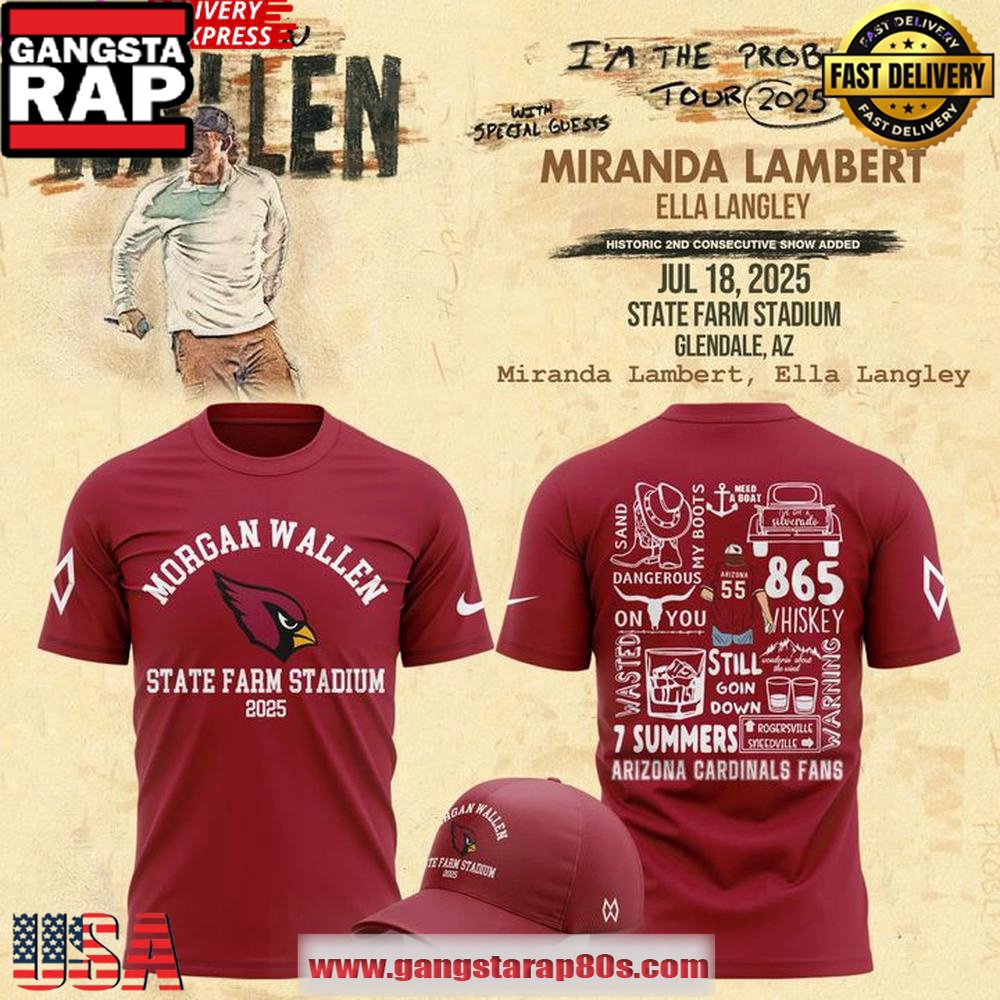 Arizona Cardinals x Morgan Wallen “I’m the Problem Tour” 2025 T-Shirt Arizona Cardinals x Morgan Wallen “I’m the Problem Tour” 2025 T-Shirt