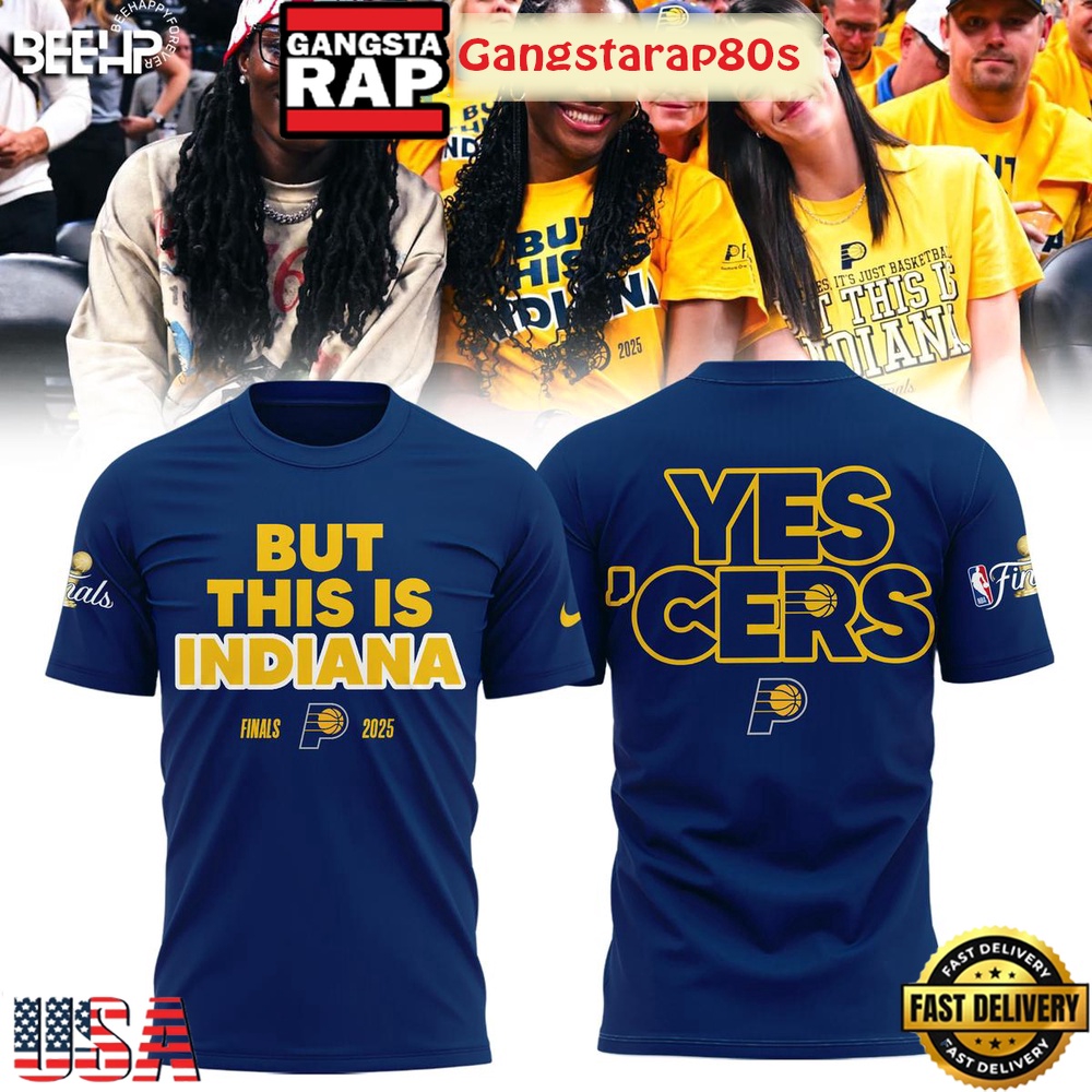 But This Is Indiana NBA Finals 2025 Yes Cers All Over Print Hoodie T-Shirt But This Is Indiana NBA Finals 2025 Yes Cers All Over Print Hoodie T-Shirt