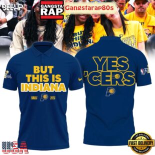 But This Is Indiana NBA Finals 2025 Yes Cers Polo Shirt