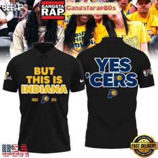 But This Is Indiana NBA Finals 2025 Yes Cers Polo Shirt