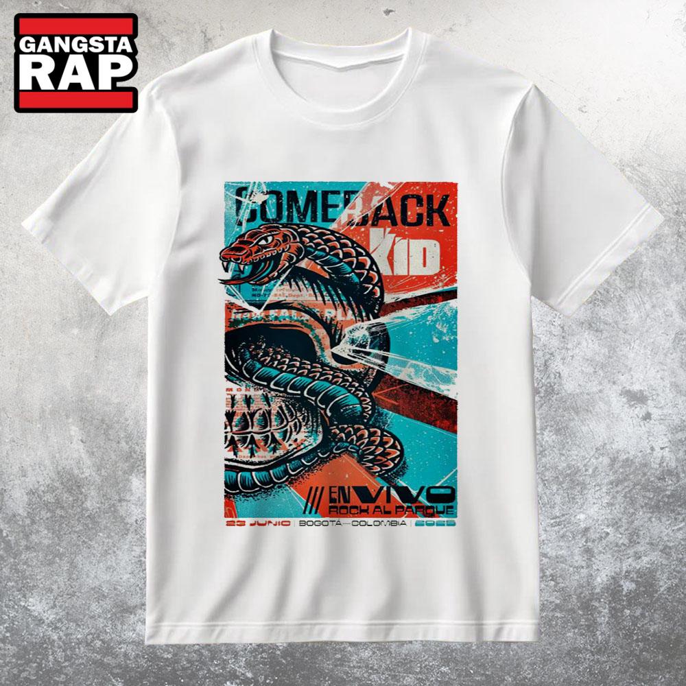 Comeback Kid Jun 23 2025 Envivo Rock AL Parque In Bogota Colombia T Shirt Comeback Kid Jun 23 2025 Envivo Rock AL Parque In Bogota Colombia T Shirt