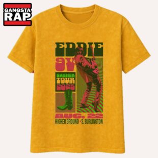 Eddie 9V South Burlington VT 8-2-2025 T Shirt