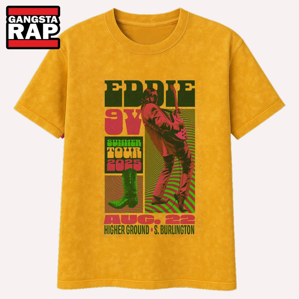 Eddie 9V South Burlington VT 8-2-2025 T Shirt Eddie 9V South Burlington VT 8-2-2025 T Shirt