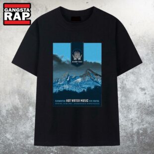 Hot Water Music In Berchtesgaden, Germany On Jun 22 2025 T Shirt