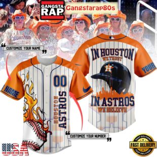 Houston Astros In Houston We Trust In Astros We Believe Baseball Jersey Shirt