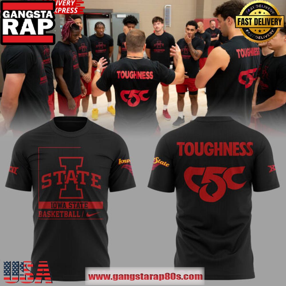 Iowa State Basketball “TOUGHNESS C5C” Special Unisex T-Shirt Iowa State Basketball “TOUGHNESS C5C” Special Unisex T-Shirt