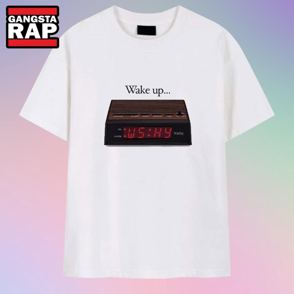 Wishy Wake Up Alarm Clock T Shirt Wishy Wake Up Alarm Clock T Shirt