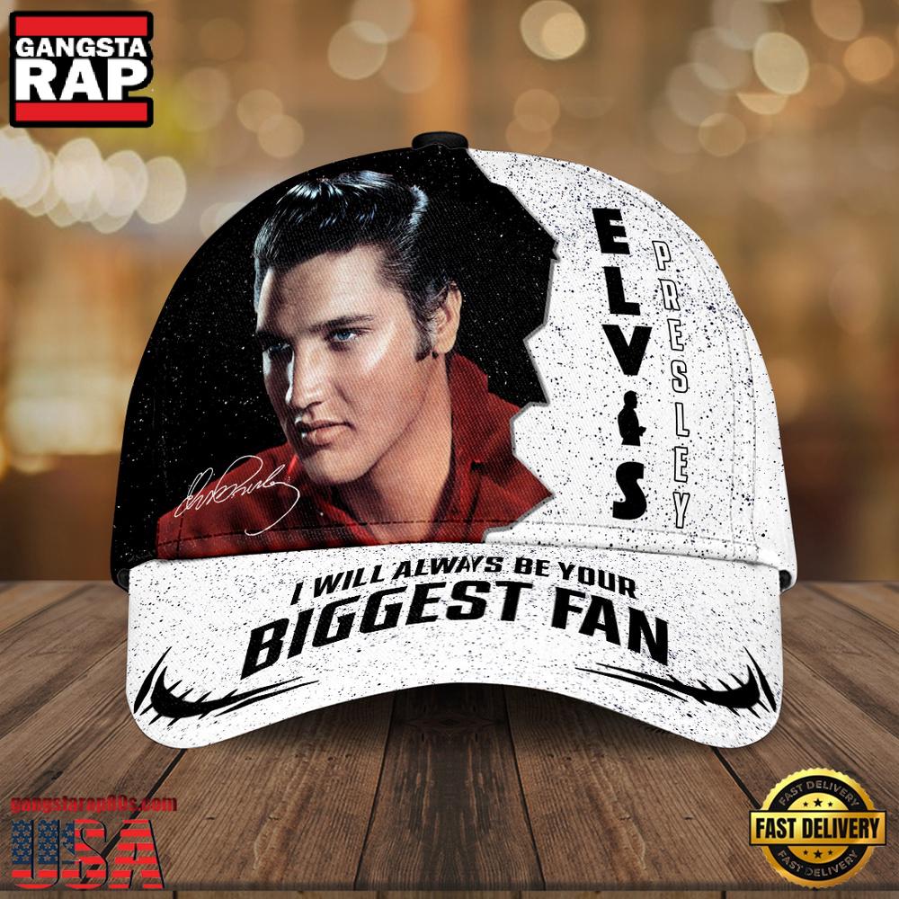 Elvis Presley Music I Will Always Be Your Biggest Fan Classic Cap Hats Elvis Presley Music I Will Always Be Your Biggest Fan Classic Cap Hats