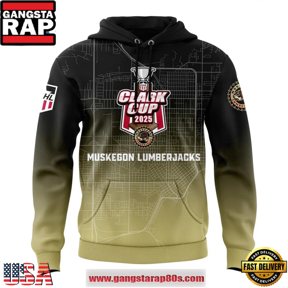 Muskegon Lumberjacks 2025 USHL Clark Cup Champions Unisex Hoodie Muskegon Lumberjacks 2025 USHL Clark Cup Champions Unisex Hoodie