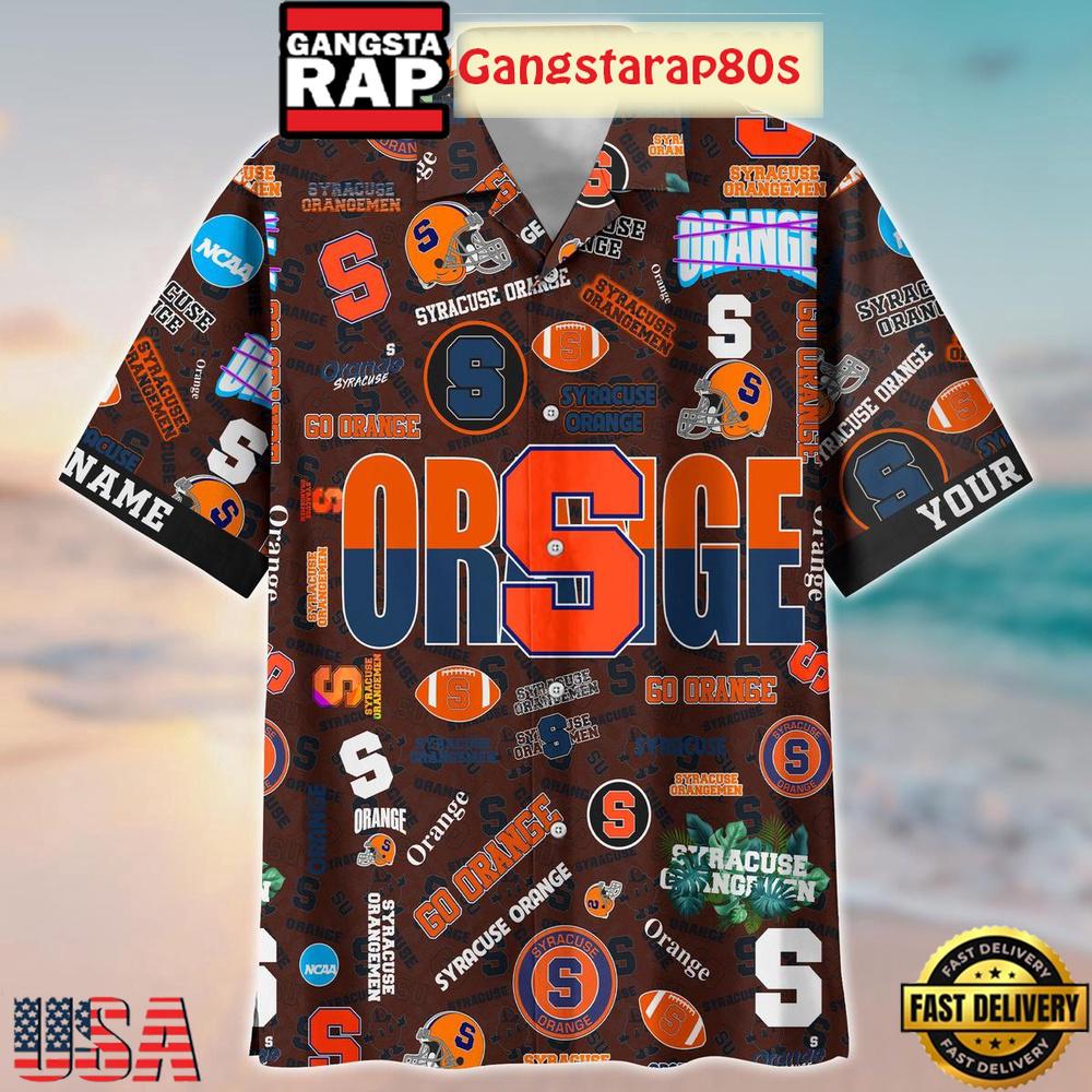 Syracuse Orange Solgan Go Orange True Fan Spirit Custom Name Aloha Hawaiian Shirt Syracuse Orange Solgan Go Orange True Fan Spirit Custom Name Aloha Hawaiian Shirt