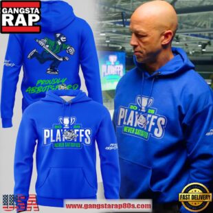 Abbotsford Canucks 2025 Playoffs Never Satisfied Hoodie Shirt