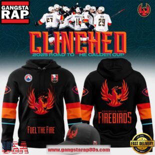 Coachella Valley Firebirds Fuel The Fire Clinched Calder Cup 2025 Hoodie Shirt