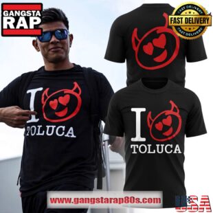 I love Toluca FC Special Edition T Shirt