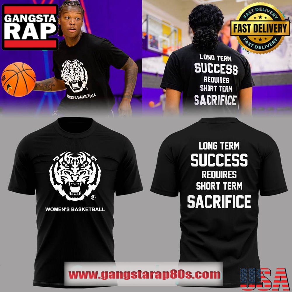LSU Tigers Long Term Success Requires Short Term Sacrifice Limited Edition Black 3D Shirt LSU Tigers Long Term Success Requires Short Term Sacrifice Limited Edition Black 3D Shirt