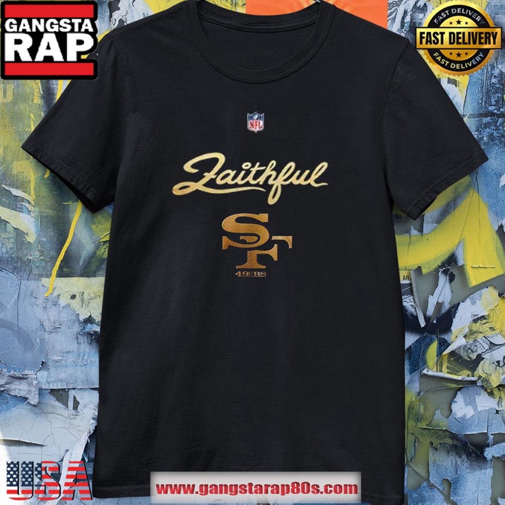 San Francisco 49ers New Rivalries Faithful Uniform T Shirt San Francisco 49ers New Rivalries Faithful Uniform T Shirt