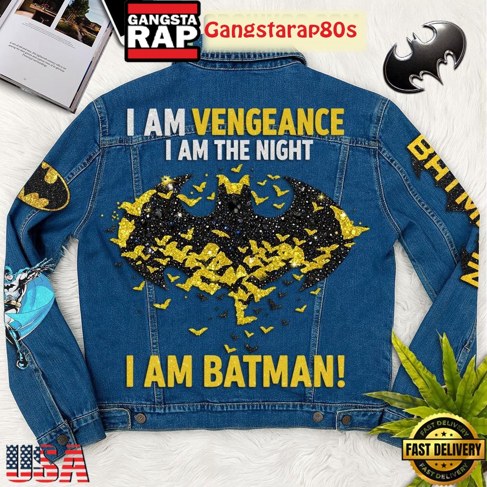 I Am Batman I Am Vengeance I Am The Night Limited Edition Denim Jacket I Am Batman I Am Vengeance I Am The Night Limited Edition Denim Jacket
