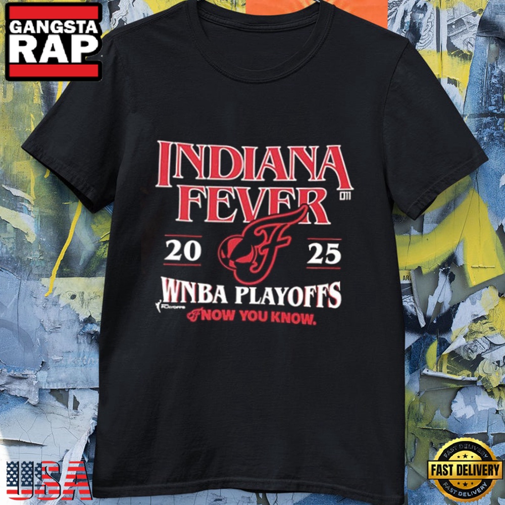 Indiana Fever 2025 WNBA Playoffs Now You Know Unisex T Shirt