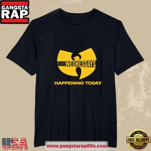 Wu-Tang Clan Wu Wednesdays Happening Today T Shirt