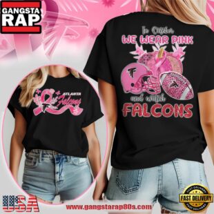 Atlanta Falcons NFL In October We Wear Pink And Watch 2025 Women's Black Shirt
